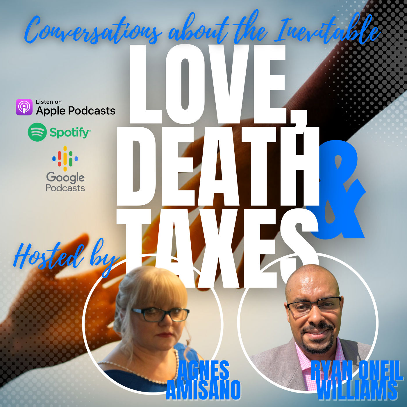 Love, Death & Taxes podcast cover art with hosts Agnes Amisano and Ryan O&rsquo;Neil Williams